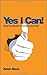 Yes, I Can!: Using Visualization To Achieve Your Goals by Robin Nixon (2012-06-11)