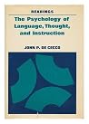 Psychology of Language, Thought and Instruction Psychology of Language, Thought and Instruction