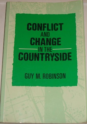 Conflict and Change in the Countryside: Rural Society, Economy and Planning in the Developed World (Paperback)