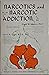 Narcotics and narcotic addiction, (American lecture series, publication no. 915. A monograph in the Bannerstone division of American lectures in public protection)