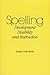 Spelling: Development, Disability, and Instruction by Louisa Cook Moats (1995-12-31)