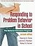 Responding to Problem Behavior in Schools (text only)