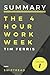 Summary: The 4-Hour Workweek by Tim Ferris [2/16/2017] Swiftread