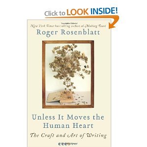 UnlessIt Moves the Human HeartThe Craft and Art of Writing