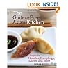 TheGluten FreeAsianKitchenRecipes for Noodles, Dumplings, Sauces, and More