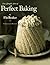The Simple Art of Perfect Baking by Flo Braker by Flo Braker
