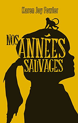 Nos années sauvages
