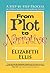 From Plot to Narrative by Elizabeth Ellis (2012-09-01)