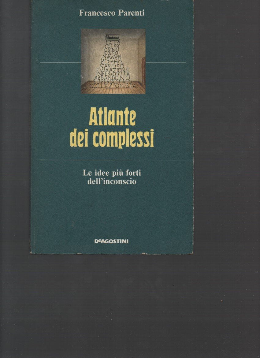 Atlante dei complessi: Le idee più forti dell'inconscio (Italian Edition)