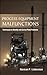 [ Process Equipment Malfunctions: Techniques to Identify and Correct Plant Problems ] By Lieberman, Norman P ( Author ) [ 2011 ) [ Hardcover ]
