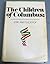The children of Columbus;: An informal history of the Italians in the New World