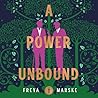 A Power Unbound by Freya Marske