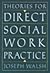Theories for Direct Social Work Practice (06) by Walsh, Joseph [Paperback (2005)]