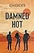 Damned Hot