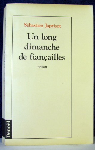 Un Long Dimanche De Fiancailles: Roman