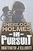 Sherlock Holmes in Pursuit [Paperback] [2013] Matthew J. Elliott