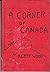 A Corner of Canada - A Pers...
