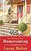 Homecoming: A Sweetland Novel by Lacey Baker (2013-04-30)