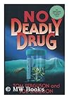 No Deadly Drug No Deadly Drug