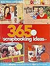 365 Days Of Scrapbooking Ideas (Better Homes & Gardens) (2009-05-03) 365 Days Of Scrapbooking Ideas (Better Homes & Gardens) (2009-05-03)
