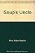 Soup's Uncle by Peck, Robert Newton (1990) Paperback