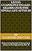 Living Unapologetically: Celebrating the Single Life after 30: Rediscovering Freedom, Empowerment, and Joy on the Single Journey After 30