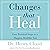 Changes That Heal by Henry Cloud