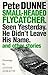 Small-Headed Flycatcher: Seen Yesterday- He Didn't Leave His Name- and Other Stories 1st edition by Dunne, Pete (1998) Hardcover