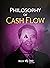 Rich Dad Poor Dad Philosophy of Cash Flow