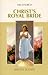 Christ's royal bride (Bible...