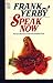 Speak now;: A modern novel