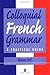 By Ball - Colloquial French Grammar by Rodney Ball