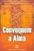 Convoquem A Alma