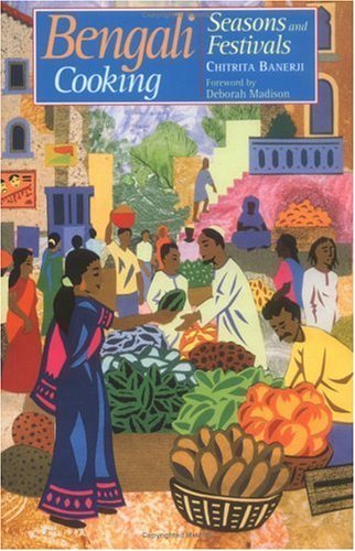 Bengali Cooking: Seasons and Festivals by Chitrita Banerji (2000-07-03)