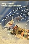 Putting Health First: Canadian Health Care Reform in a Globalizing World
