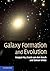 Galaxy Formation and Evolution 1st (first) Edition by Mo, Houjun, van den Bosch, Frank, White, Simon published by Cambridge University Press (2010)