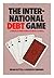 The International Debt Game by Brian Kettell