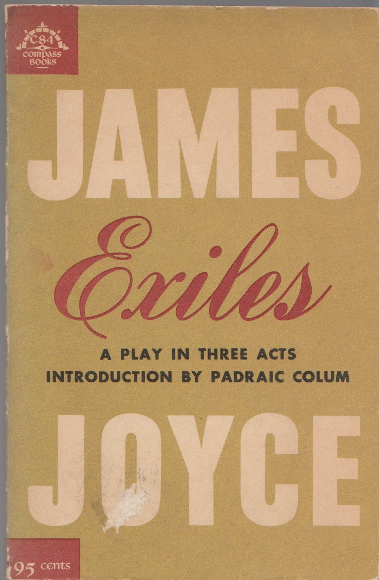 Exiles: A play in three acts