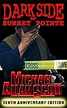 Dark Side of Sunset Pointe (Lance Underphal Mystery #1) Dark Side of Sunset Pointe (Lance Underphal Mystery #1)