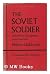 Soviet Soldier: Soviet Military Management at the Troop Level