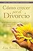 Como crecer por el divorcio