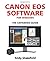 Canon EOS Software for Windows: The Expanded Guide (Expanded Guides) by Stansfield, Andy (July 8, 2009) Paperback