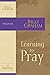 Learning to Pray: The Journey Study Series