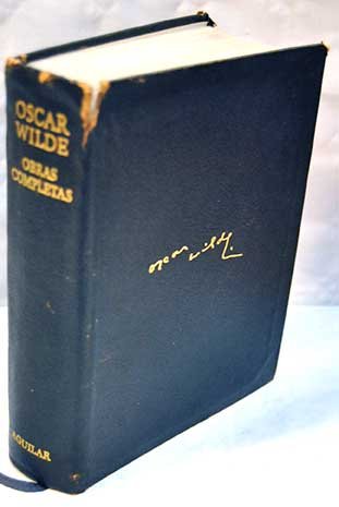 Óscar Wilde. Obras completas (Unknown Binding)