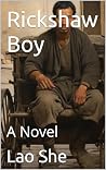 Rickshaw Boy: A N...