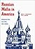 Russian Mafia In America: I...