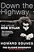 Down The Highway: The Life Of Bob Dylan by Howard Sounes (2011-04-14)