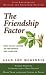 The Friendship Factor: How to Get Closer to the People You Care for by Alan Loy McGinnis (2004-01-01)