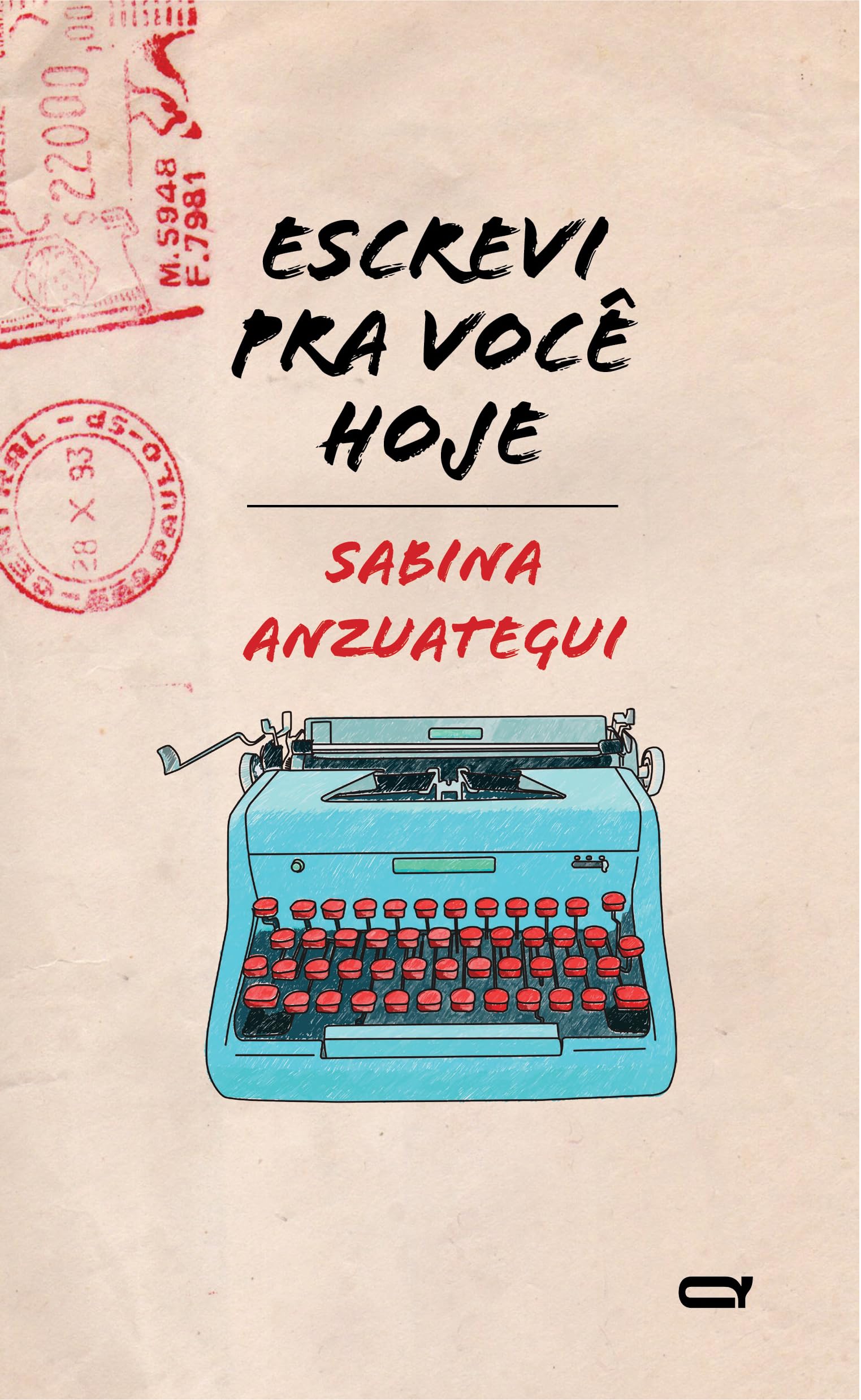 Escrevi pra você hoje (Portuguese Edition)