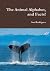 The Animal Alphabet, and Facts! by Ana Rodrigues